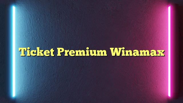 Ticket Premium Winamax