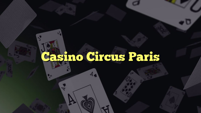 Casino Circus Paris