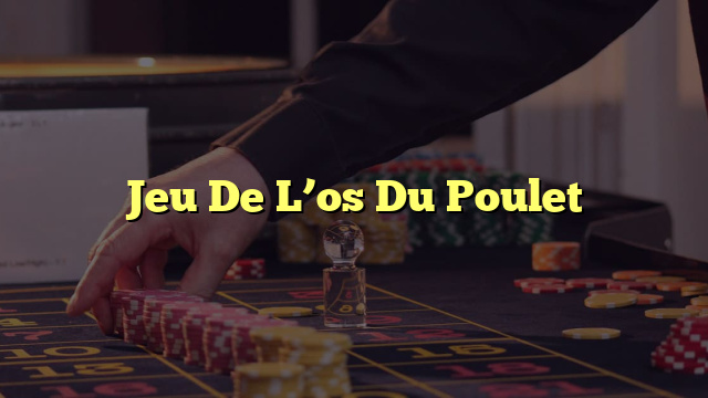 Jeu De L’os Du Poulet