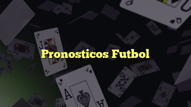 Pronosticos Futbol