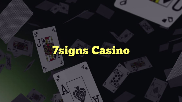 7signs Casino