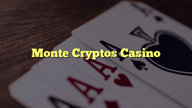 Monte Cryptos Casino