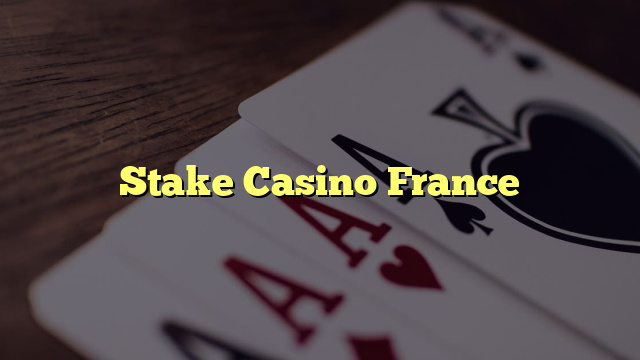 Stake Casino France