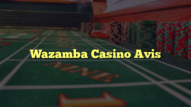 Wazamba Casino Avis