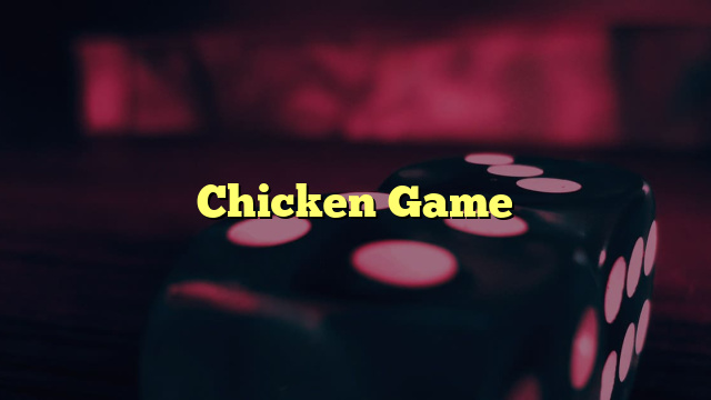 Chicken Game