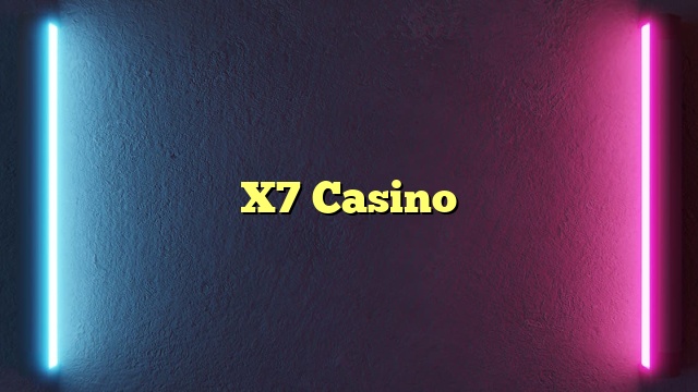 X7 Casino